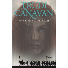 Ostatnia z Dzikich. Cz. 2